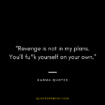 101 karma quotes to remember with images | Quotesforjoy.com