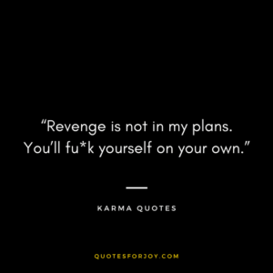 101 Karma Quotes To Remember With Images 