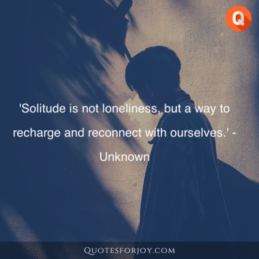 30 Inspirational Solitude Quotes to Reflect Upon WIth Images