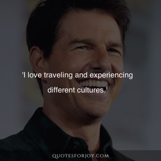 Tom Cruise Quotes 17