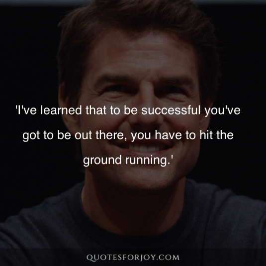 Tom Cruise Quotes 3