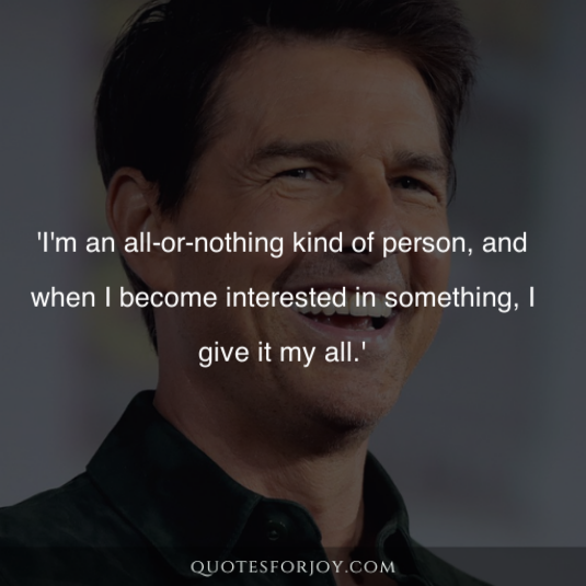 Tom Cruise Quotes 8