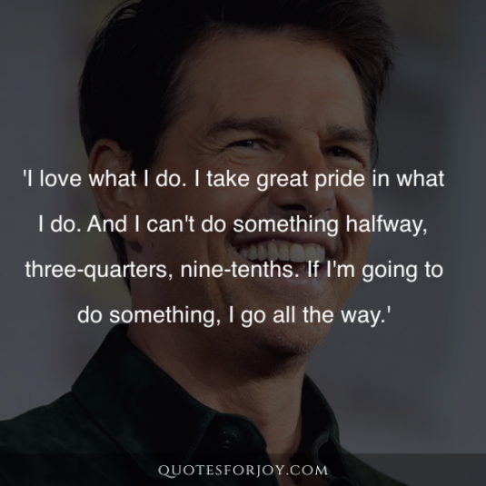 Tom Cruise Quotes 9